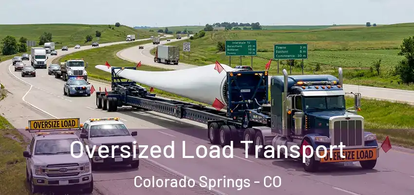 Oversized Load Transport Colorado Springs - CO